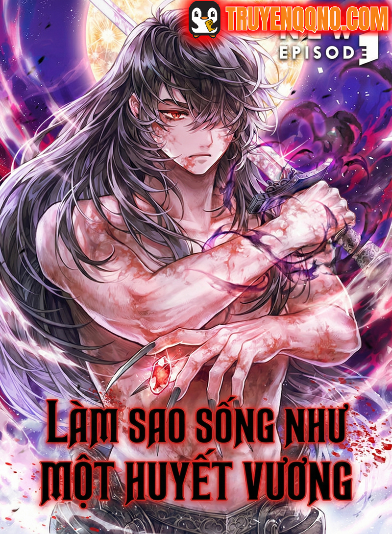 Truyện tranh Làm Sao Sống Như Một Huyết Vương